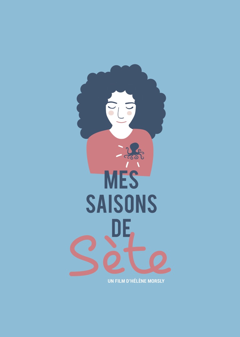 Mes saisons de Sète. Affiche du film de Hélène Morsly. Design graphique Cécile Doumayrou