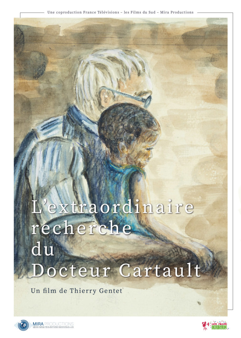 Affiche L'extraordinaire recherche du Docteur Cartault © Mira Productions